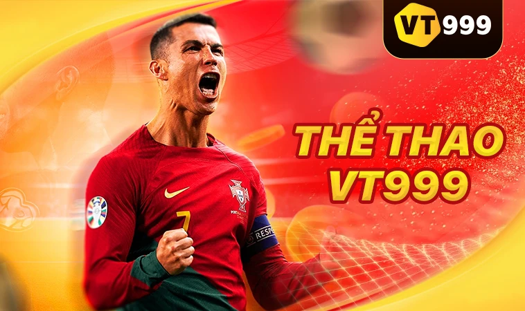 VT999 - Nhà Cái VT 999 - Địa Chỉ Cá Cược Uy Tín Số 1 Thị Trường Việt